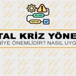 Dijital Kriz Yönetimi Nedir